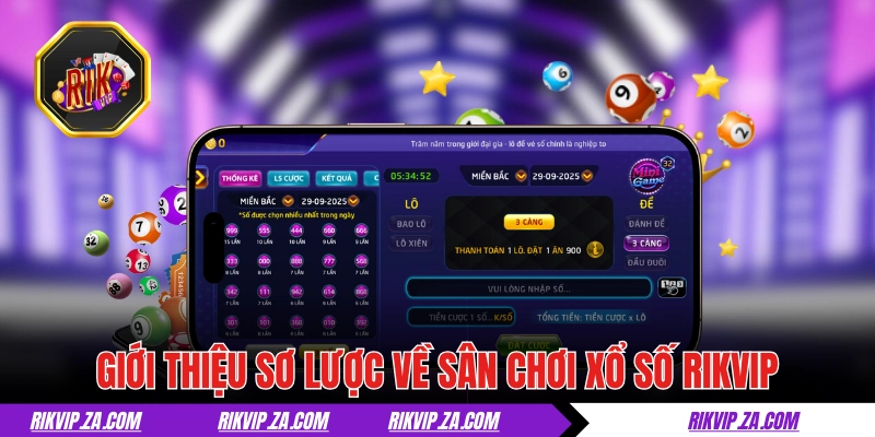 Giới thiệu sơ lược về sân chơi xổ số RIKVIP 
